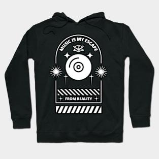 music is my escape from reality Hoodie